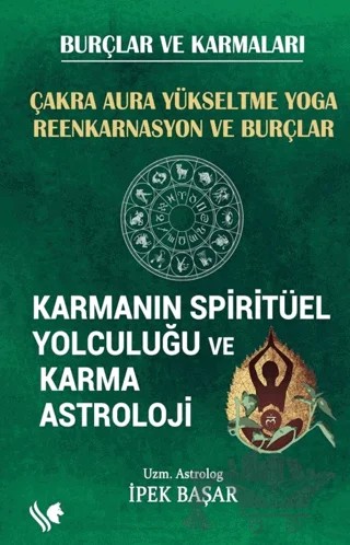 Karmanın Spitritüel Yolculuğu ve Karma Astroloji – İpek Başar – S.S International Publishing kitap kapağı