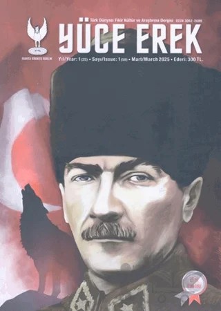 Yüce Erek Türk Dünyası Fikir, Kültür ve Araştırma Dergisi - Ruhta Erekte Birlik Yıl: 2025 Sayı: 1 – Yüce Erek Yayınları kitap kapağı