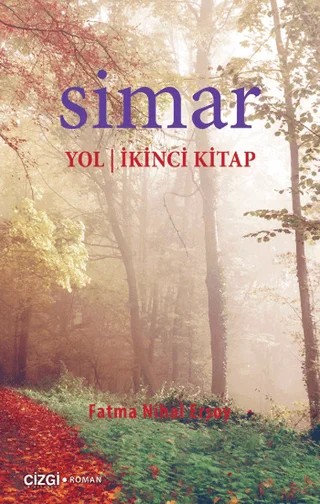 Simar Yol - İkinci Kitap – Fatma Nihal Ersoy – Çizgi Kitabevi Yayınları kitap kapağı