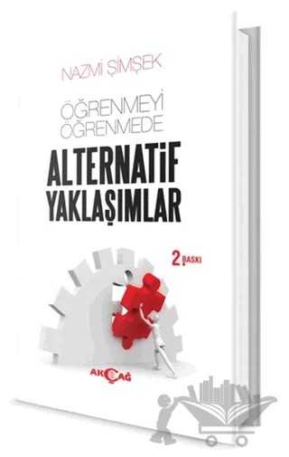 Öğrenmeyi Öğrenmede Alternatif Yaklaşımlar – Nazmi Şimşek – Akçağ Yayınları kitap kapağı