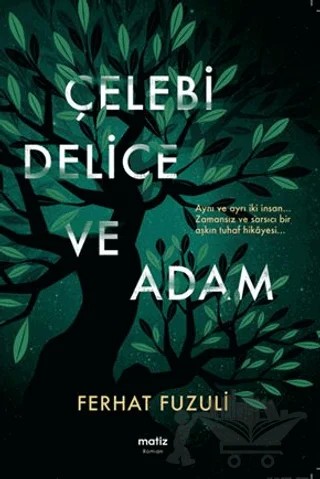 Çelebi Delice ve Adam – Ferhat Fuzuli – Matiz Yayınevi kitap kapağı