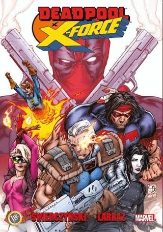 Deadpool x X - Force – Duane Swierczynski, Pepe Larraz – JBC Yayıncılık kitap kapağı
