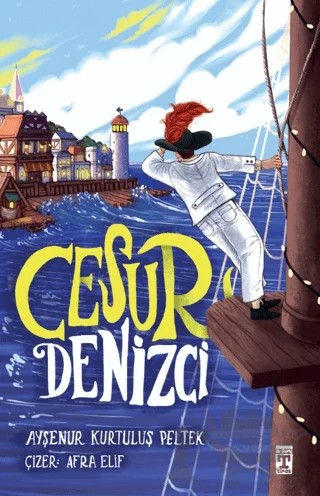 Cesur Denizci – Ayşenur Kurtuluş Peltek – İlk Genç Timaş kitap kapağı