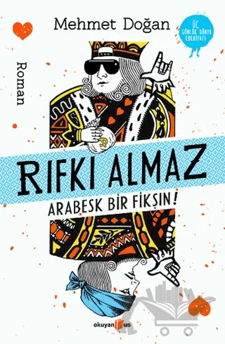 Rıfkı Almaz - Arabesk Bir Fikşın! – Mehmet Doğan – Okuyan Us Yayınları kitap kapağı