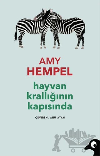 Hayvan Krallığının Kapısında – Amy Hempel – Alakarga Sanat Yayınları kitap kapağı