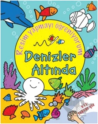 Denizler Altında Resim Yapmayı Öğreniyorum – Kolektif – İş Bankası Kültür Yayınları kitap kapağı