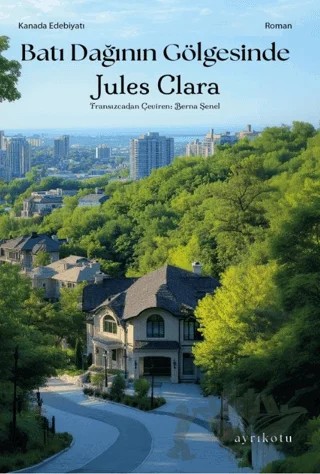 Batı Dağının Gölgesinde – Jules Clara – Ayrıkotu Yayınları kitap kapağı