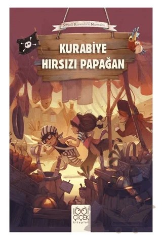 Kurabiye Hırsızı Papağan – Olivier Dupin – 1001 Çiçek Kitaplar kitap kapağı