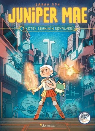 Juniper Mae - Tikotek Şehrinin Şövalyesi – Sarah Soh – Domingo Yayınevi kitap kapağı