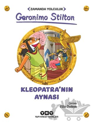 Kleopatra'nın Aynası - Zamanda Yolculuk – Geronimo Stilton – Yapı Kredi Yayınları kitap kapağı