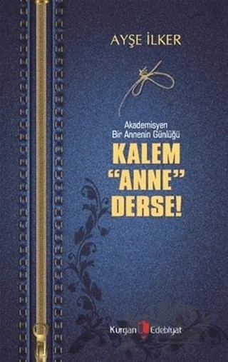 Kalem Anne Derse – Ayşe İlker – Kurgan Edebiyat kitap kapağı