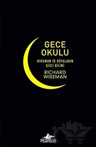 Gece Okulu Uykunun ve Rüyaların Gizli Bilimi – Richard Wiseman – Pegasus Yayınları kitap kapağı