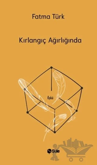 Kırlangıç Ağırlığında – Fatma Türk – Şule Yayınları kitap kapağı
