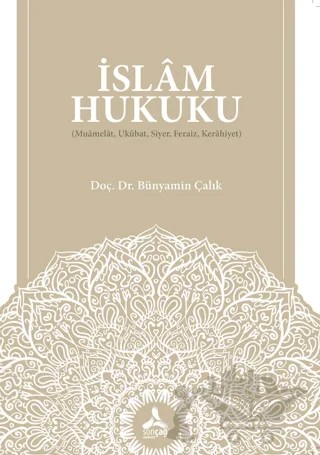 İslam Hukuku – Bünyamin Çalık – Sonçağ Yayınları kitap kapağı