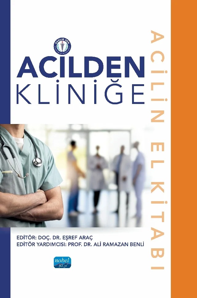 ACİLDEN KLİNİĞE - Acilin El Kitabı – Abdulkadir Kantar, Abdurrahman Koç, Ahmet Altınışık, Ahmet Furkan Nalbant, Ahmet Said Çil, Ahmet Salih Calapoğlu, Ali Güneş, Ali Öz, Ali Ramazan Benli, Ayşe Büşra Özkan, Ayşe Şeker, Ayşe Yozgatlı, Buğra Eskicioğlu, Burak Aydın, Burcu Ezgi Kocaoğlu, Canan Şahin, Demet Türkeli, Doğukan Mustafa Keskin – Nobel Akademik Yayıncılık kitap kapağı