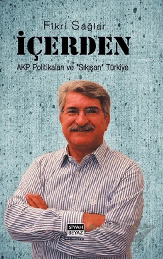 İçerden – Fikri Sağlar – Siyah Beyaz Yayınları kitap kapağı