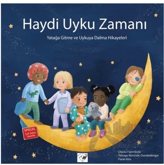 Haydi Uyku Zamanı - Yatağa Gitme ve Uykuya Dalma Hikayeleri – Tebogo Niminde - Dundadengar, Olaolu Fajembola – Minik Kuş Kitap kitap kapağı