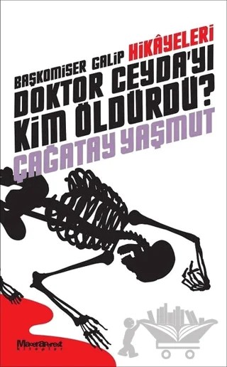 Başkomiser Galip Hikayeleri - Doktor Ceyda’yı Kim Öldürdü? – Çağatay Yaşmut – Maceraperest Kitaplar kitap kapağı