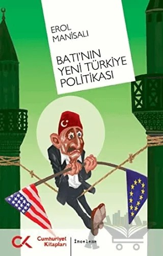 Batı’nın Yeni Türkiye Politikası – Erol Manisalı – Cumhuriyet Kitapları kitap kapağı
