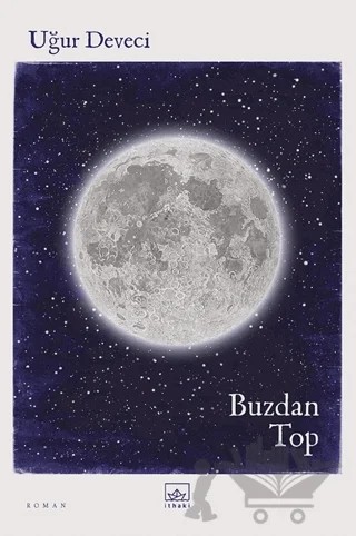 Buzdan Top – Uğur Deveci – İthaki Yayınları kitap kapağı