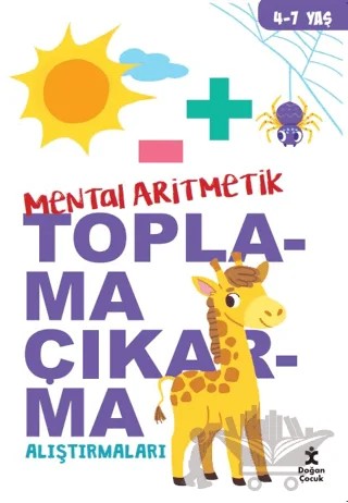 Mental Aritmetik Toplama Çıkarma Alıştırmaları – Kolektif – Doğan Çocuk kitap kapağı