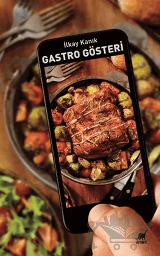 Gastro Gösteri – İlkay Kanık – Ayrıntı Yayınları kitap kapağı