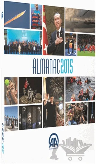 Anadolu Agency Almanac 2015 – Kolektif – Anadolu Ajansı kitap kapağı