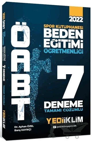 2022 ÖABT Beden Eğitimi Öğretmenliği Spor Kütüphanesi 7 Deneme Çözümlü – Ayhan Özel, Barış Kayıkçı – Yediiklim Yayınları kitap kapağı