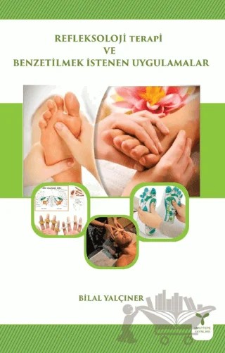 Refleksoloji Terapi ve Benzetilmek İstenen Uygulamalar – Bilal Yalçıner – Umuttepe Yayınları kitap kapağı