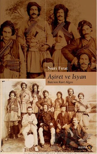 Aşiret ve İsyan – Nuri Fırat – Avesta Yayınları kitap kapağı