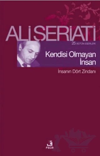Kendisi Olmayan İnsan – Ali Şeriati – Fecr Yayınları kitap kapağı