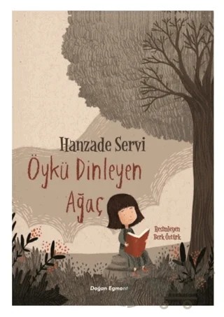 Öykü Dinleyen Ağaç – Hanzade Servi – Doğan Çocuk kitap kapağı