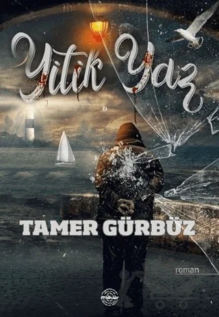 Yitik Yaz – Tamer Gürbüz – Mühür Kitaplığı kitap kapağı