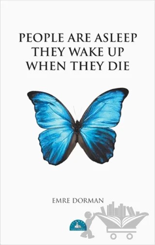 People Are Asleep They Wake Up When They Die – Emre Dorman – İstanbul Yayınevi kitap kapağı