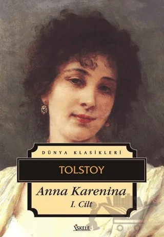 Anna Karenina 1. Cilt – Lev Nikolayeviç Tolstoy – İskele Yayıncılık kitap kapağı