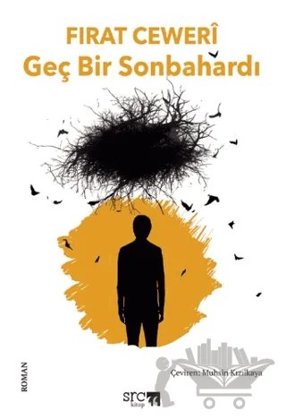 Geç Bir Sonbahardı – Fırat Ceweri – SRC Kitap kitap kapağı
