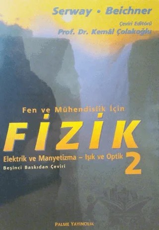 Fizik Serway - Fen ve Mühendislik İçin Elektrik ve Manyetizma-Işık Optik 2. Cilt – Raymond A. Serway, Robert J. Beichner – Palme Yayıncılık kitap kapağı