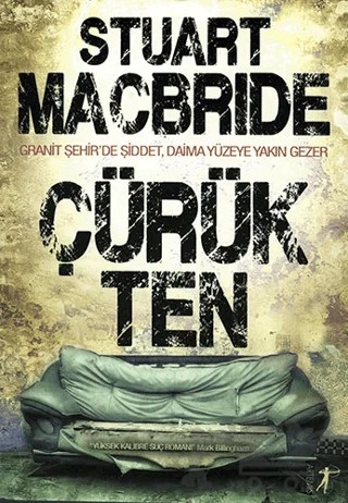 Çürük Ten – Stuart MacBride – Artemis Yayınları kitap kapağı