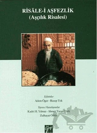 Risale-i Aşfezlik ( Aşçılık Risalesi) – Kolektif – Gazi Kitabevi kitap kapağı