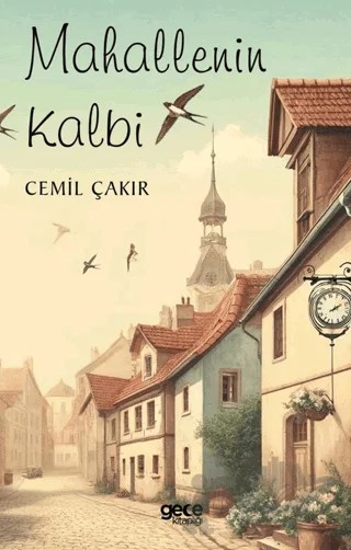 Mahallenin Kalbi – Cemil Çakır – Gece Kitaplığı kitap kapağı