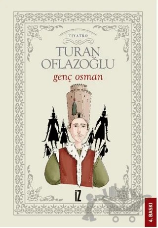 Genç Osman – A. Turan Oflazoğlu – İz Yayıncılık kitap kapağı