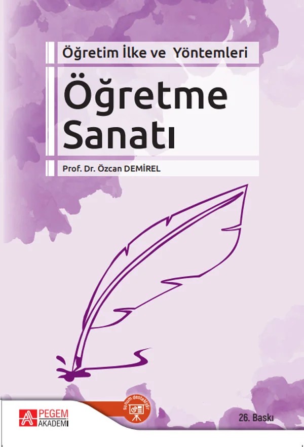 Öğretim İlke ve Yöntemleri Öğretme Sanatı – Özcan Demirel – Pegem Akademi Yayıncılık kitap kapağı