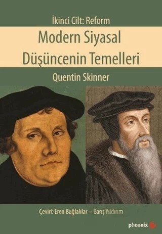 Modern Siyasal Düşüncenin Temelleri – Quentin Skinner – Phoenix Yayınevi kitap kapağı