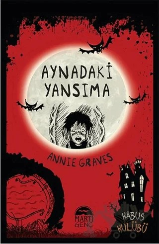 Aynadaki Yansıma – Annie Graves – Martı Genç Yayınları kitap kapağı