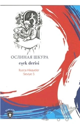 Eşek Derisi Rusça Hikayeler Seviye 5 – Kolektif – Dorlion Yayınları kitap kapağı