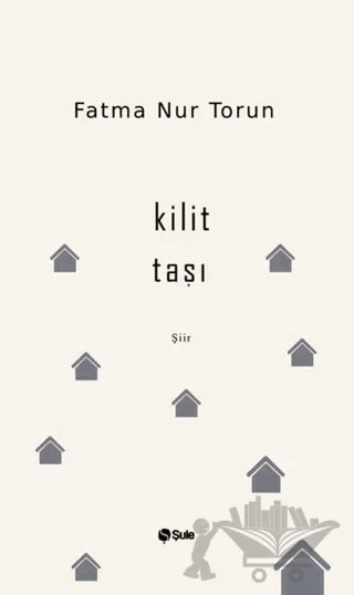 Kilit Taşı – Fatma Nur Torun – Şule Yayınları kitap kapağı