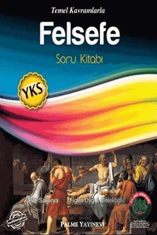 YKS Felsefe Soru Kitabı – Figen Uygur Melekoğlu, Zarife Sakarya – Palme Yayınları kitap kapağı