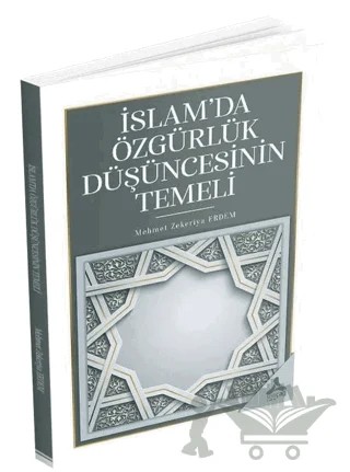 İslam’da Özgürlük Düşüncesinin Temeli – Mehmet Zekeriya Erdem – Sonçağ Yayınları kitap kapağı