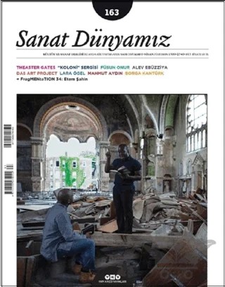 Sanat Dünyamız İki Aylık Kültür ve Sanat Dergisi Sayı: 163 Mart - Nisan 2018 – Yapı Kredi Yayınları kitap kapağı