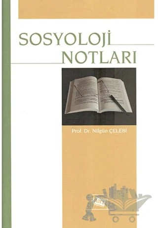 Sosyoloji Notları – Nilgün Çelebi – Anı Yayıncılık kitap kapağı